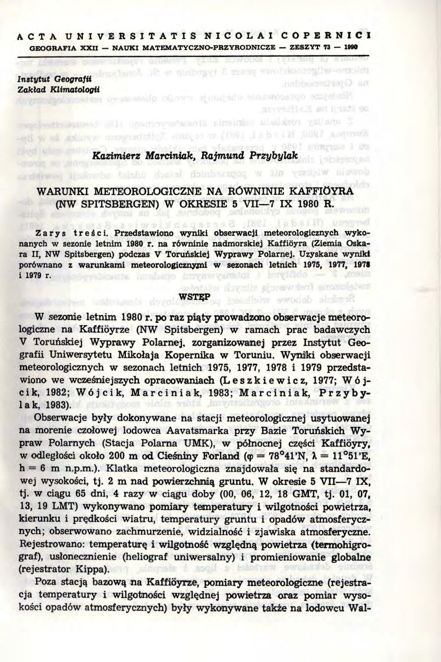 ACTA UNIVERSITATIS NICOLAI COPERNICJ GEOGRAFIA XXII - NAUKI MATEMATYCZNo-PRZYRODNICZE - ZESZYT 73 - lm Inatvtut GeogMfU Zakład Klimatologti Kazimierz Marciniak, Rajmund Przybylak WARUNKI