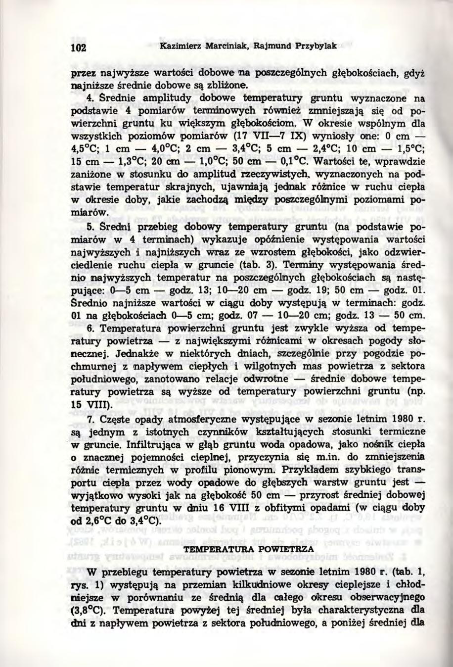 102 Kazimierz.Marciniak, Rajmund Przybylak przez najwyższe wartości dobowe na poszczególnych głębokościach, gdyż najniższe średnie dobowe są zbliżone. 4.