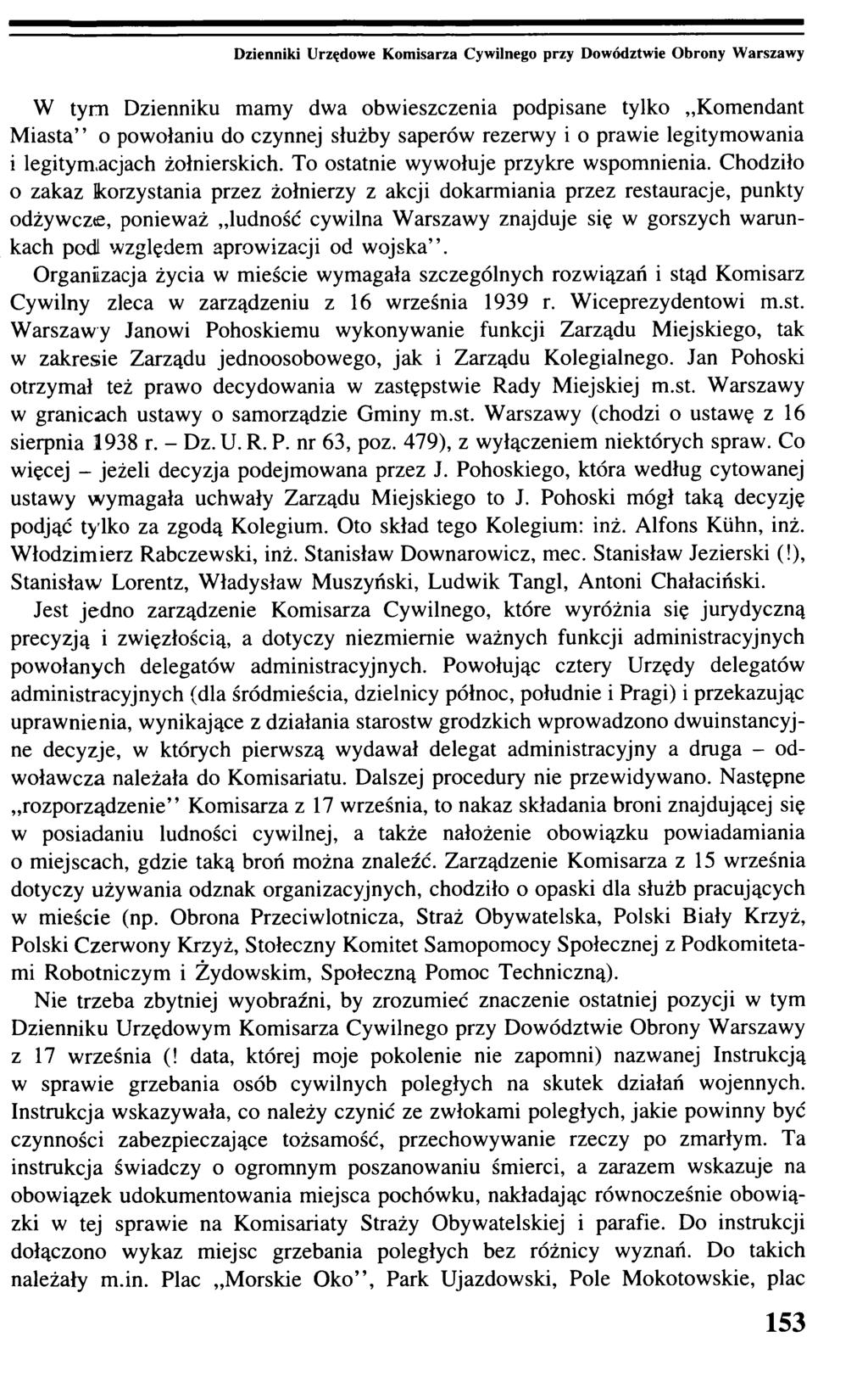 Dzienniki Urzędowe Komisarza Cywilnego przy Dowództwie Obrony Warszawy W tym Dzienniku mamy dwa obwieszczenia podpisane tylko Komendant Miasta o powołaniu do czynnej służby saperów rezerwy i o prawie