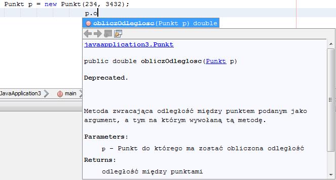 Przygotuję tę dokumentację troszkę bardziej profesjonalnie: Metoda została przekreślana, ponieważ oznaczyłem ją jako @deptecated co oznacza, że zostanie usunięta i