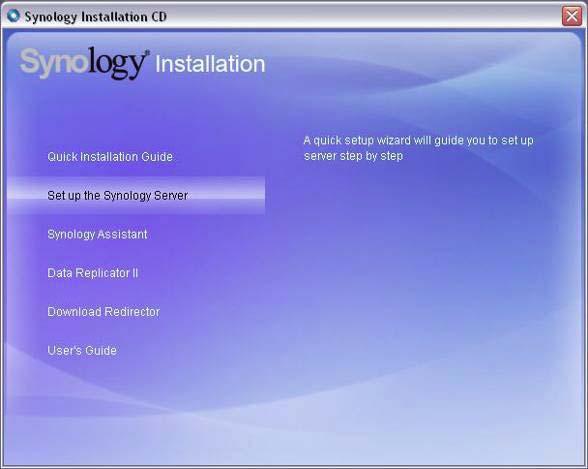 Instaluj oprogramowanie systemu Użytkownik Windows 1. Włóż instalacyjny CD do komputera. 2. Po uruchomieniu automatycznego menu wybierz Konfiguruj Serwer Synology. 3.