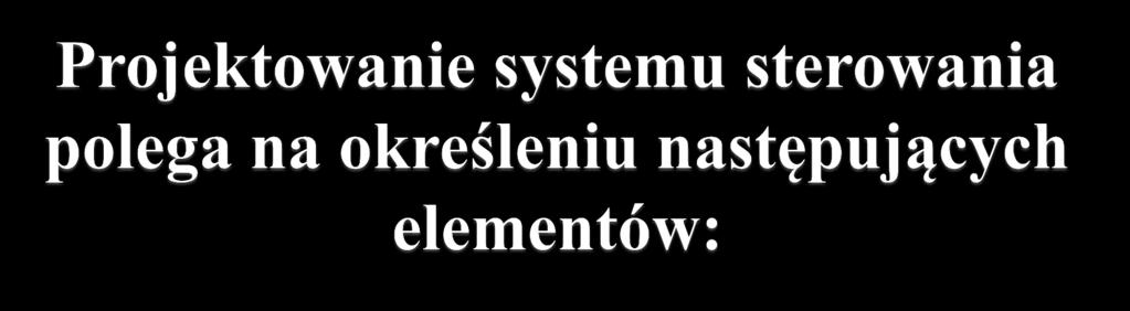 sterowania; systemu ;