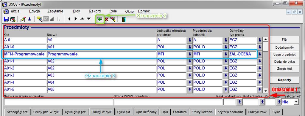 Klikamy na listę Przedmioty ( rys. 9, ozn. 1), a następnie na przycisk plusa ( rys. 9, ozn. 2). W nowo utworzonym wierszu (rys. 9, ozn. 3) wprowadzamy dane dotyczące przedmiotu: Kod przedmiotu.