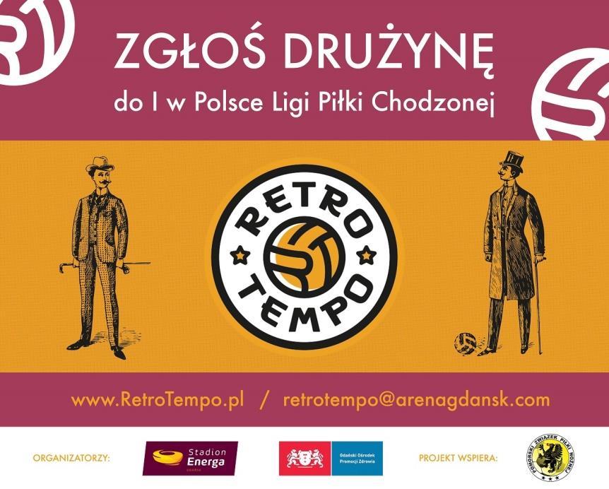ZAPROSZENIE Pragniemy zaprosić Państwa do uczestnictwa w pierwszych w Polsce rozgrywkach piłki nożnej chodzonej.