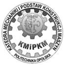 Sylwetka absolwenta Katedra Mechaniki i Podstaw Konstrukcji Maszyn POLITECHNIKA OPOLSKA Absolwent kierunku Mechatronika jest przygotowany do podjęcia pracy zawodowej w przemyśle: wytwarzającym układy