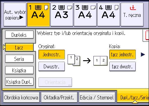 Kopiowanie łączone 1. Naciśnij przycisk [Dupl./Łącz./Seria]. 2. Naciśnij przycisk [Łącz]. 3. Wybierz opcję [Jednostr.] lub [Dwustr.] dla pozycji [Oryginał:]. 4. Naciśnij przycisk [Łącz dwustr.]. 5.