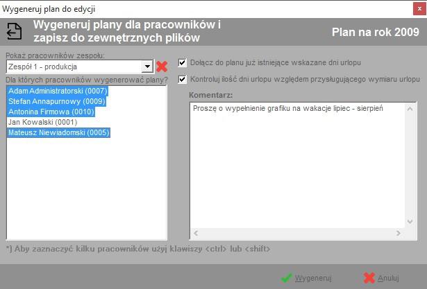 Ekran generowania planów umożliwia wskazanie pracowników, dla których chcemy wygenerować plan. Lista pracowników może być filtrowana według przynależności do zespołu.