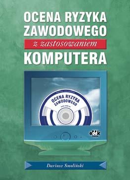 oceny ryzyka krok po kroku, wskazówki postępowania, przyporządkowanie do stopnia hermetyczności, ustalanie środków zapobiegawczych, przykłady dokumentacji na wybranych stanowiskach pracy: kucharz,