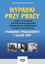 A4 cena 30,00 zł + 23% VAT symbol BR101 Służy do gromadzenia wszelkich danych na temat wypadków w drodze do pracy i z pracy. Akta dochodzenia w sprawie wypadku przy pracy 34 str.