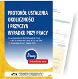 w sprawie bezpieczeństwa i higieny w publicznych i niepublicznych szkołach i placówkach (Dz.U. z 2003 r. Nr 6, poz. 69 ze zm.). Karta wypadku w drodze do pracy i z pracy 30 szt.