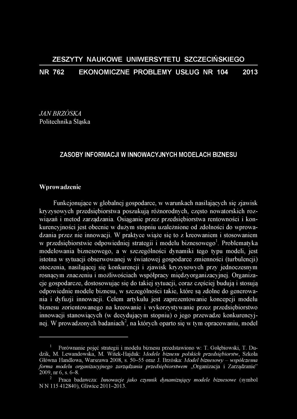 rozwiązań i metod zarządzania. Osiąganie przez przedsiębiorstwa rentowności i konkurencyjności jest obecnie w dużym stopniu uzależnione od zdolności do wprowadzania przez nie innowacji.