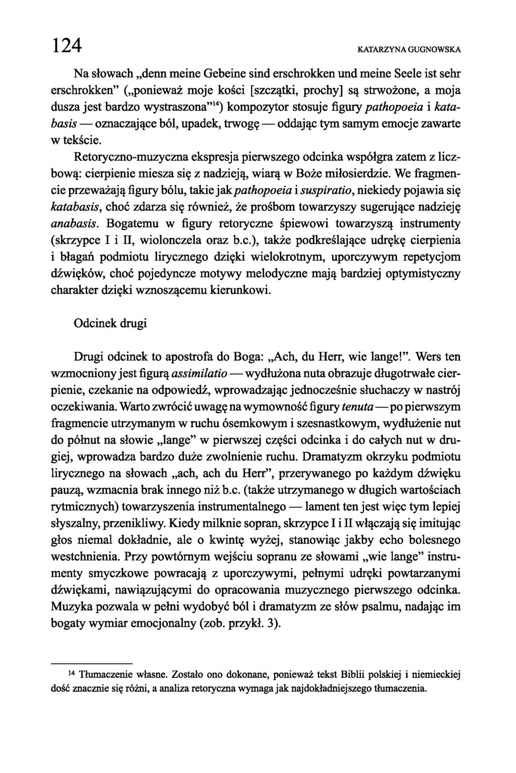 124 KATARZYNA GUGNOWSKA Na słowach denn meine Gebeine sind erschrokken und meine Seele ist sehr erschrokken ( ponieważ moje kości [szczątki, prochy] są strwożone, a moja dusza jest bardzo wystraszona