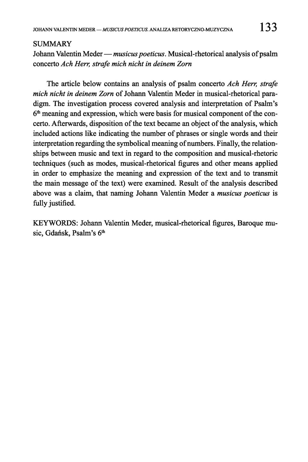 JOHANN VALENTIN MEDER MUSICUS POETICUS. ANALIZA RETORYCZNO-MUZYCZNA 133 SUMMARY Johann Valentin Meder musicus poeticus.