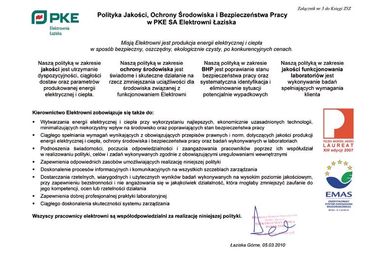 aspekty bezpośrednie) oraz na wpływy wynikające z pracy wykonywanej przez inne podmioty na rzecz PKE S.A. Elektrowni Łaziska, przy której np. mogą powstawać odpady niebezpieczne dla środowiska (tzw.