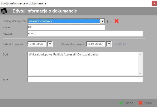 Opis znaczenia poszczególnych pól: Nazwa pola Rodzaj Komentarz rodzaj dokumentu O słownik Rodzaj dokumentu wybierany ze słownika. numer Numer dokumentu. nazwa Nazwa dokumentu.