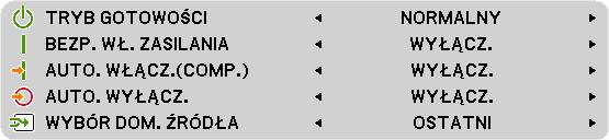 5. Za pomocą menu ekranowego [OPCJE(2)] Wybranie stanu gotowości w trybie [TRYB GOTOWOŚCI] Projektor ma dwa tryby gotowości: [NORMALNY] i [GOTOWOŚĆ TRANSMISJI].