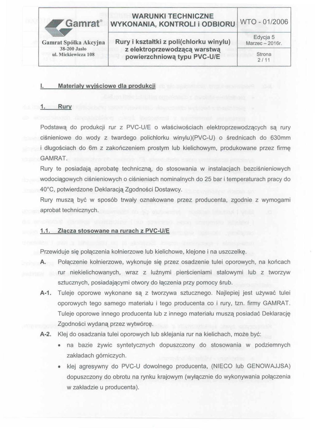 "'" Gamrat e WYKONANIA, KONTROLI i ODBIORU WTO - 01/2006 ~ Edycja 5 Gamra! Spólka Akcyjna Rury i ksztahki z poli(chlorku winylu) Marzec - 2016r.