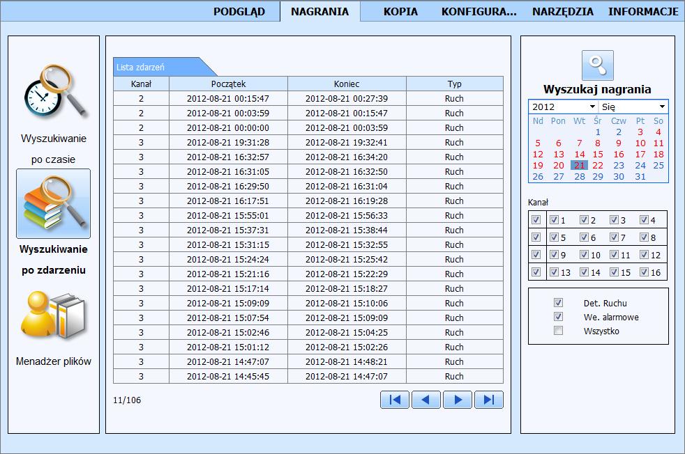 NDR-BA5104, NDR-BA5208 i NDR-BA5416 Instrukcja obsługi wer.1.2 OBSŁUGA REJESTRATORA ZA POMOCĄ PRZEGLĄDARKI W celu wyszukiwania zdarzeń należy wybrać zakładkę WYSZUKIWANIE PO ZDARZENIACH.