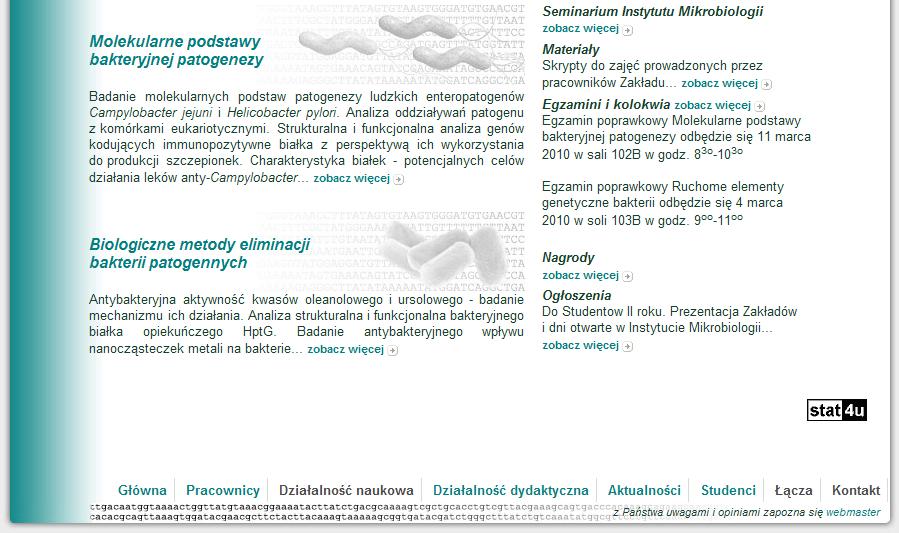 Instytut Mikrobiologii Wydział Biologii UW http://zgb.biol.uw.edu.pl/ kierownik: prof. dr hab. Dariusz Bartosik Pracownicy: 1) prof. dr hab. E.