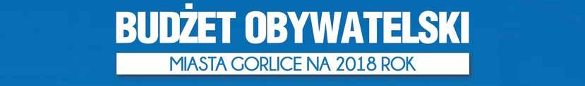 decyzją mieszkańców, Burmistrz Gorlic ujmie w projekcie budżetu na 2018 rok. Po przeliczeniu wszystkich głosów oddanych na zadania do Budżetu Obywatelskiego 2018 r.