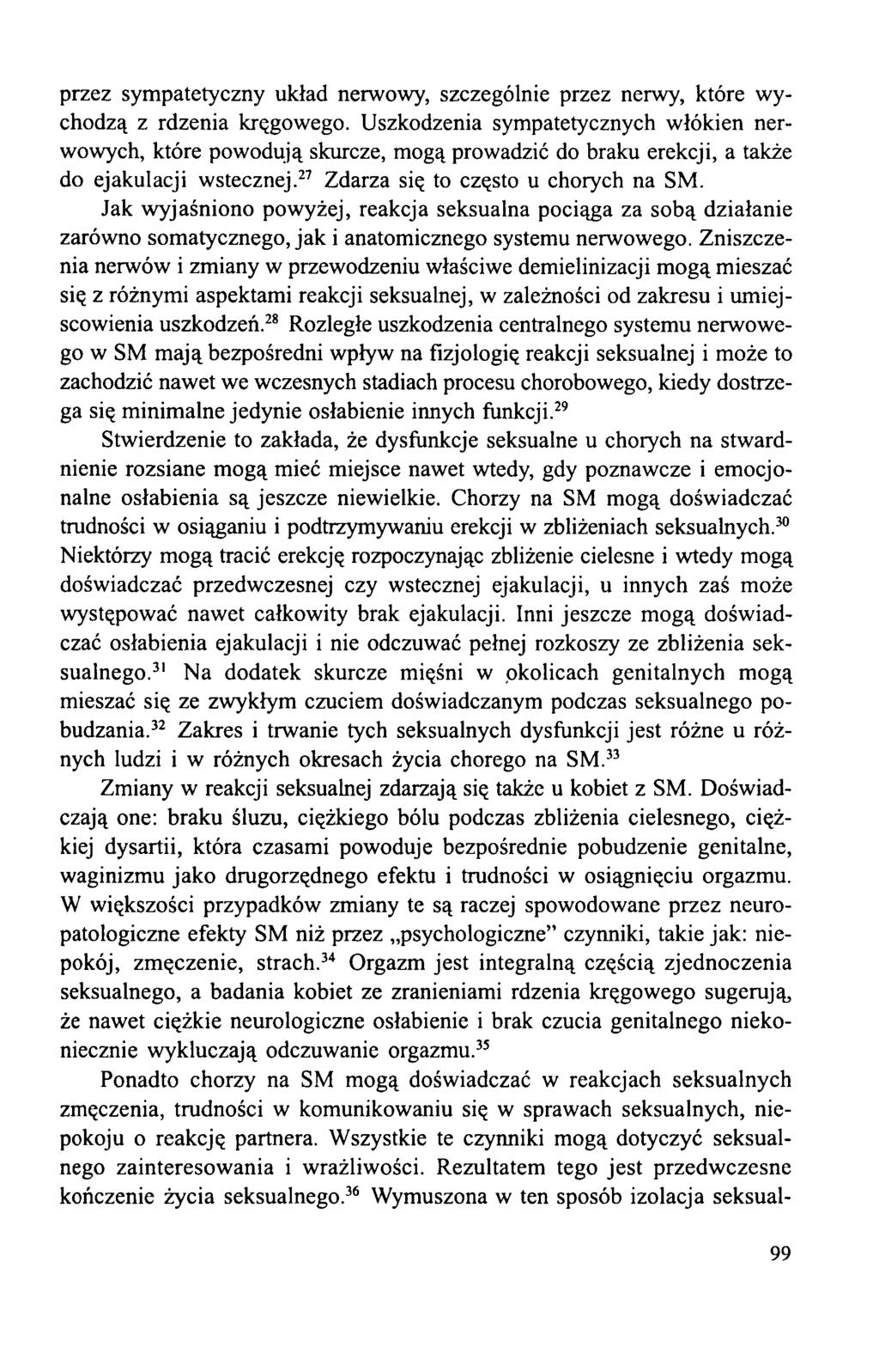 przez sympatetyczny układ nerwowy, szczególnie przez nerwy, które wychodzą z rdzenia kręgowego.