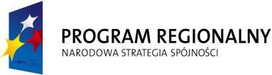 Projekt finansowany ze środków Europejskiego Funduszu Rozwoju Regionalnego w ramach Regionalnego Programu Operacyjnego Warmia i Mazury na lata 2007-2013 Załącznik nr 1 do Zarządzenia Zarządu Fundacji