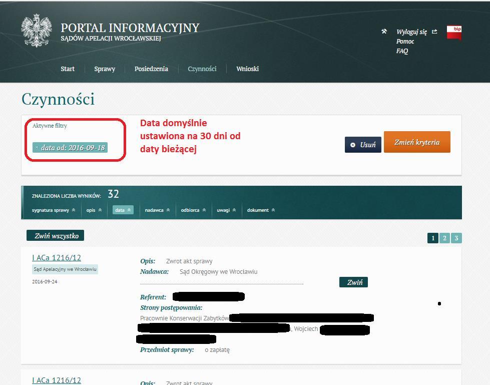 Portal Informacyjny ogranicza liczbę wyświetlanych czynności przez zastosowanie domyślnego filtrowania ograniczającego okres wyszukiwania czynności do 30 dni wstecz od