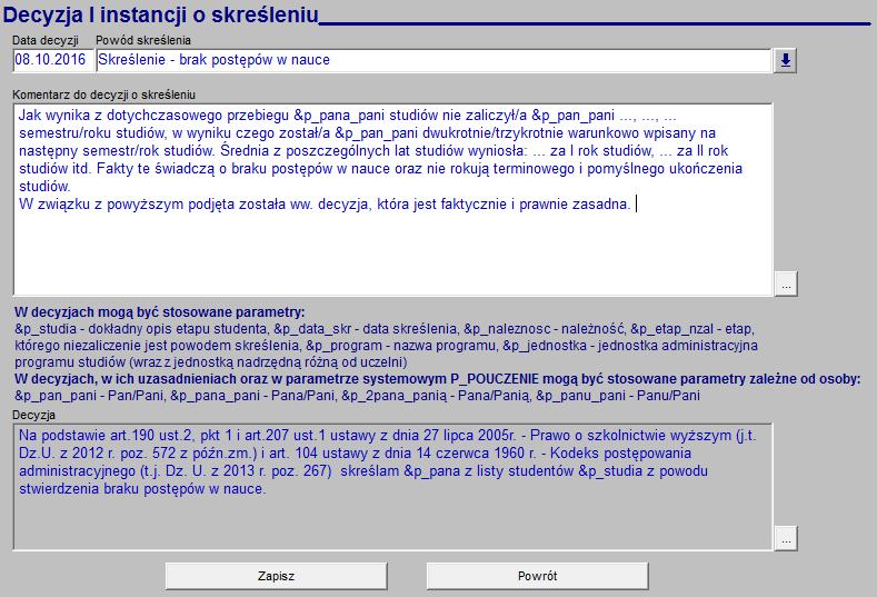 5.2 Wydanie decyzji pierwszej instancji Dziekan wydaje decyzję pierwszej instancji, skreślając studenta np. z powodu braku postępów w nauce.