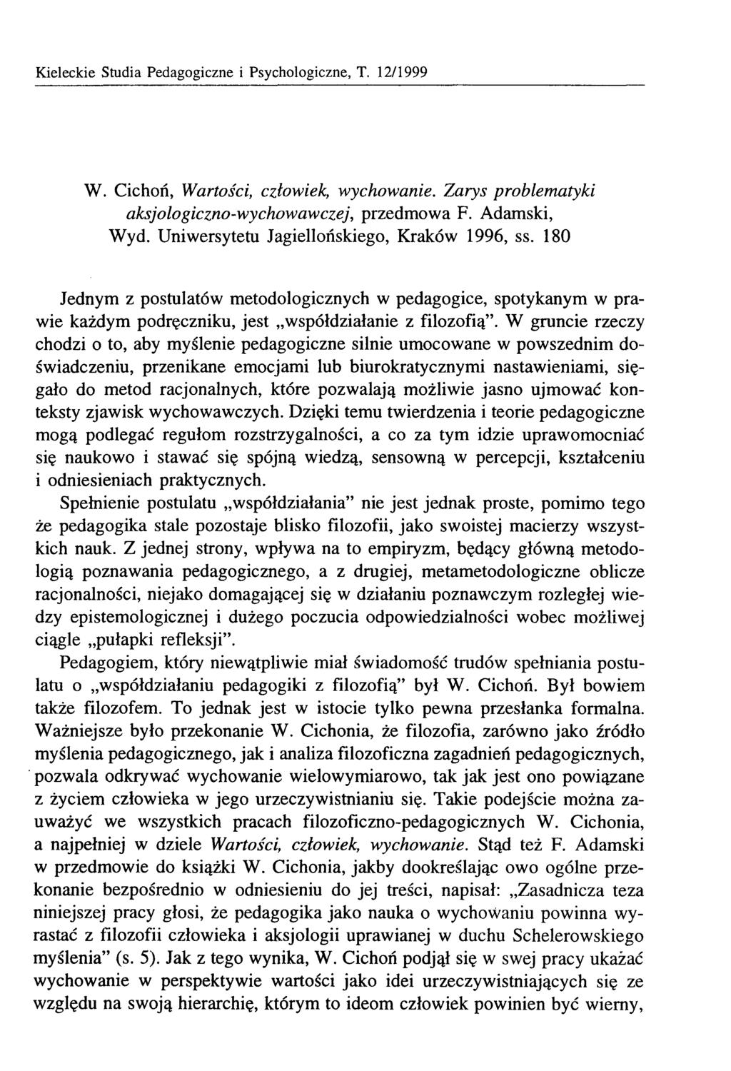 Kieleckie Studia Pedagogiczne i Psychologiczne, T. 12/1999 W. Cichoń, Wartości, człowiek, wychowanie. Zarys problematyki aksjologiczno-wychowawczej, przedmowa F. Adamski, Wyd.