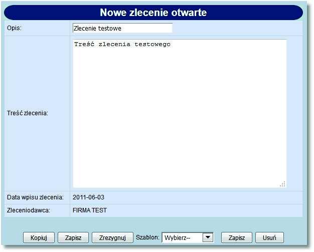 Rozdział 11 Zlecenia otwarte! [Zapisz] - zapisanie zlecenia otwartego jako szablonu, po podaniu nazwy szablonu i zatwierdzeniu przyciskiem [OK].! [Usuń] - wykasowanie wybranego szablonu. 11.4.