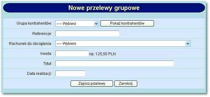 Rozdział 9 Przelewy Rozdział 9. Przelewy 9.1. Przelewy grupowe 9.1.1. Przelewy grupowe W menu Przelewy znajduje się opcja Przelewy grupowe.