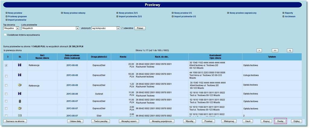 Rozdział 9 Przelewy Na formatce dostępne są następujące przyciski funkcyjne:! [Zrezygnuj] - powoduje zamknięcie okna bez zmiany daty realizacji przelewów.