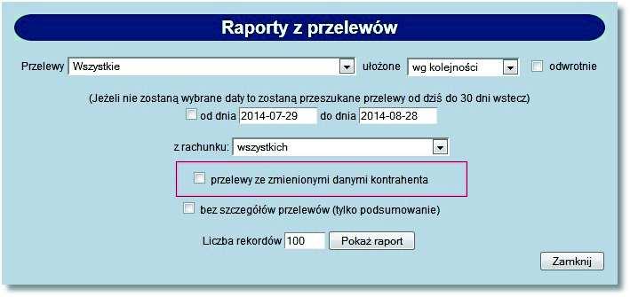 Rozdział 9 Przelewy W przypadku wyłączonej usługi AUTORYZACJA_KONTRAHENTOW_I_SZABLONOW pole przelewy ze zmienionymi danymi kontrahent nie jest dostępne.