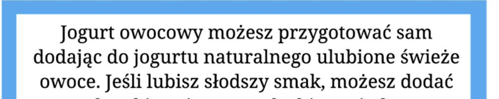 Sięgnij po te smakowe, z dodatkiem muesli, owoców, wanilii czy czekolady.