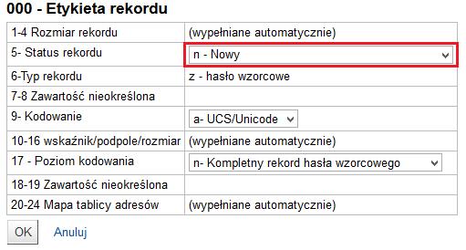 Pola stałej długoś i etykieta rekordu Status rekordu: zwykle zostawiamy