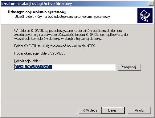 23 (Pobrane z slow7.pl) Kreator instalacji usługi Active Directory - Folder bazy danych i dziennika Wolumin systemowy musi znajdować się na dysku NTFS.