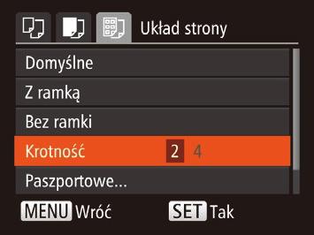 4 Wybierz układ. Wybierz jedną z opcji za pomocą przycisków <o><p>. Po wybraniu opcji [Krotność] określ liczbę zdjęć na stronie za pomocą przycisków <q><r>. Naciśnij 5 Wydrukuj zdjęcie.