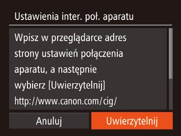 Rejestrowanie w serwisie CANN image GATEWAY Po połączeniu aparatu z serwisem CANN image GATEWAY, należy dodać serwis CANN image GATEWAY jako docelową usługę sieci Web dla aparatu.