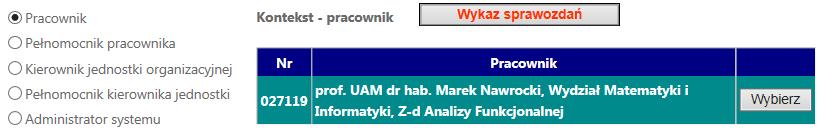 Po wyborze kontekstu pracownika pojawi się możliwość bezpośredniego przejścia do wykazu sprawozdań pracownika.