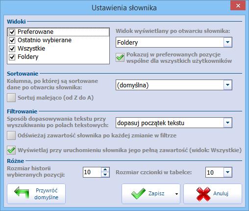 Konfiguracja słowników systemowych Za pomocą opcji dostępnych w oknie można dokonać następujących ustawień: W sekcji Widoki: Ustawienie możliwości przeglądu słownika w wybranych widokach: