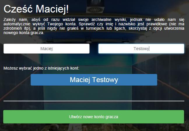 Jeśli jednak w systemie nie udało się automatycznie znaleźć Twojego profilu gracza (np.