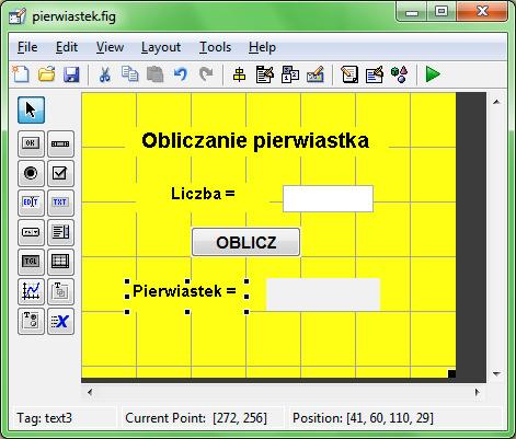 FontSize 11 BackGroundColor [1 1 0] String 'Liczba =' Static Text text2 FontSize 11