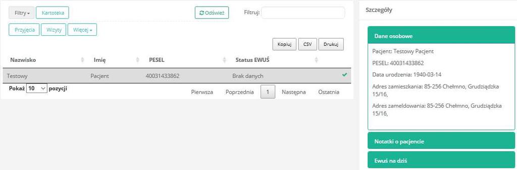 Wyświetlone zostaną dane pacjenta z całej dostępnej bazy pacjentów. Szukanie pacjentów można przeprowadzić równocześnie po nazwisku i imieniu. W tym celu w polu Szukaj pacjenta.