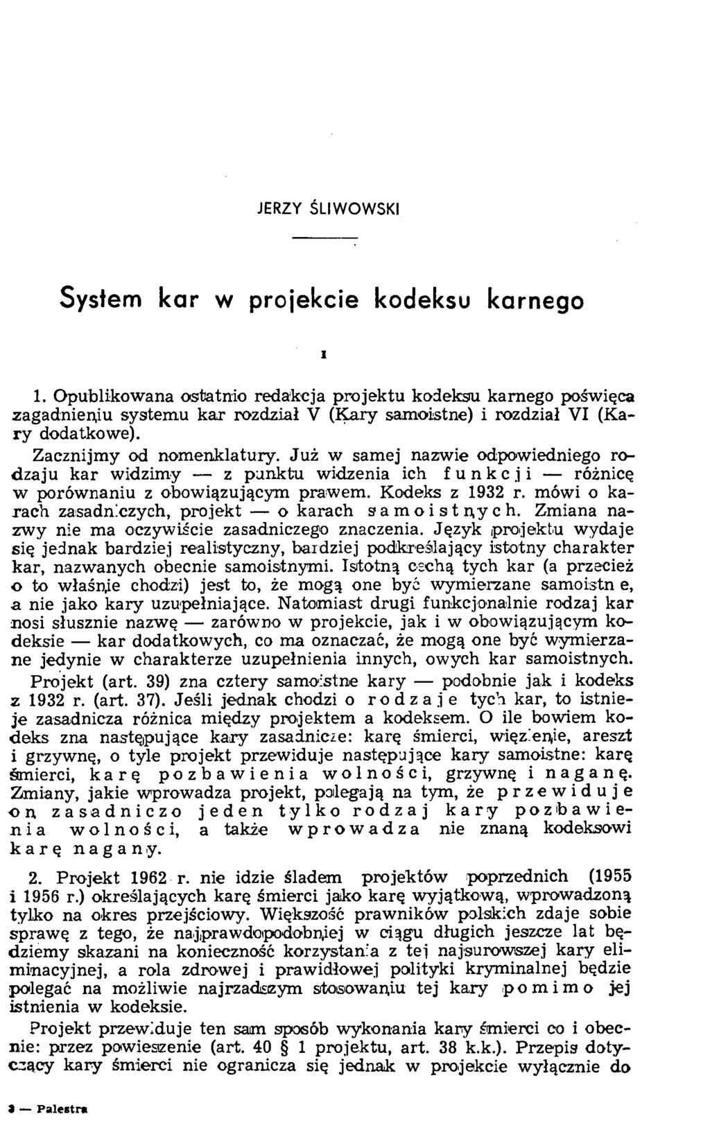 JERZY ŚLIWOWSKI System kar w projekcie kodeksu karnego i 1.