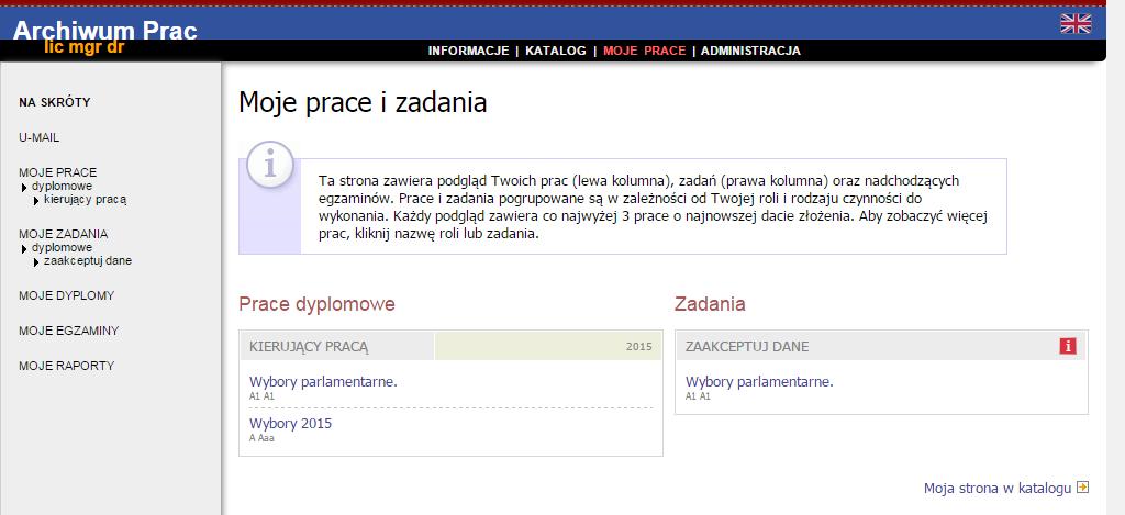 Po zalogowaniu, w zakładce MOJE PRACE pojawi się strona Moje prace i Zadania (Rys.3).