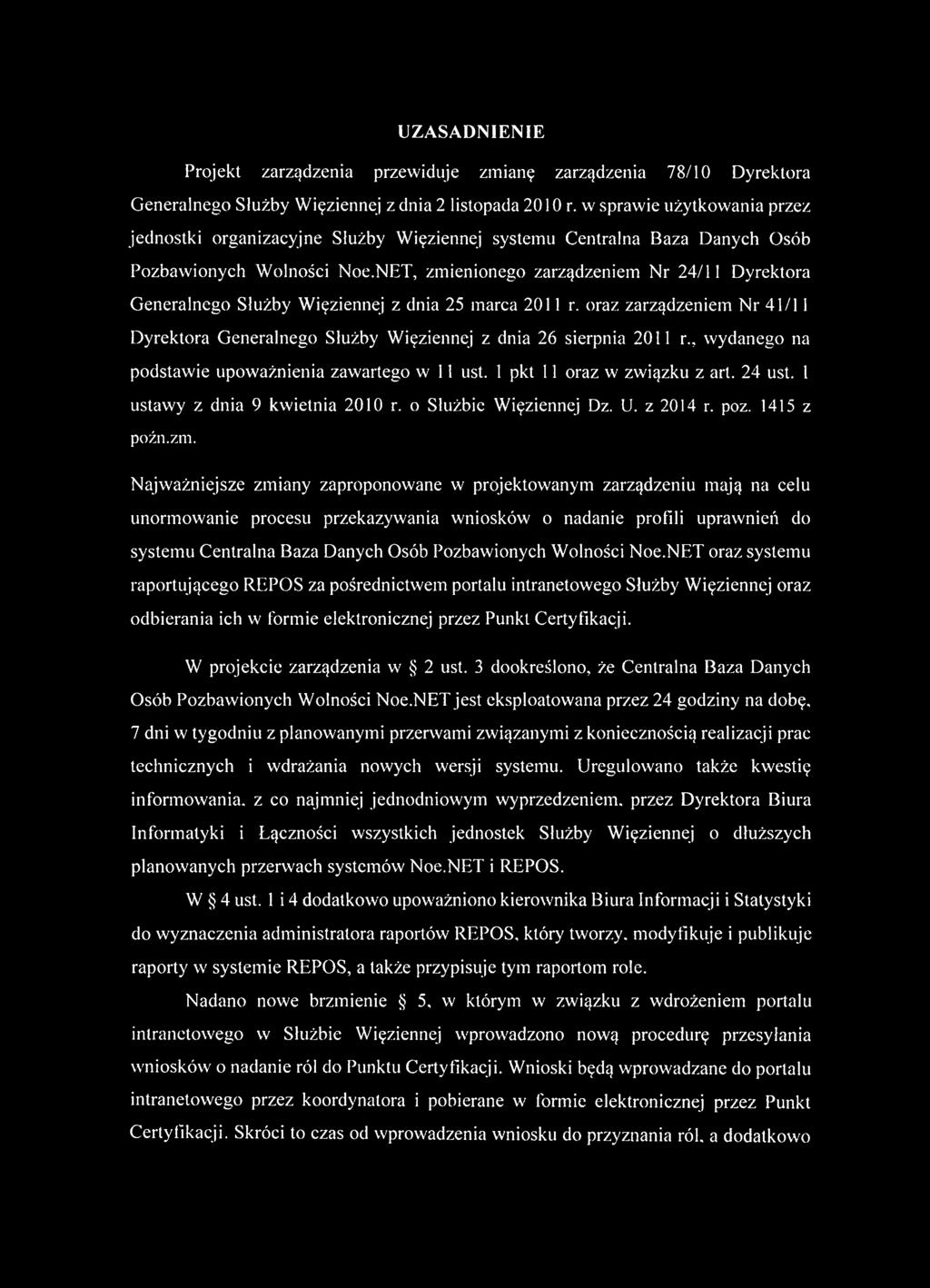 NET, zm ienionego zarządzeniem N r 24/11 Dyrektora G eneralnego Służby W ięziennej z dnia 25 marca 2011 r.