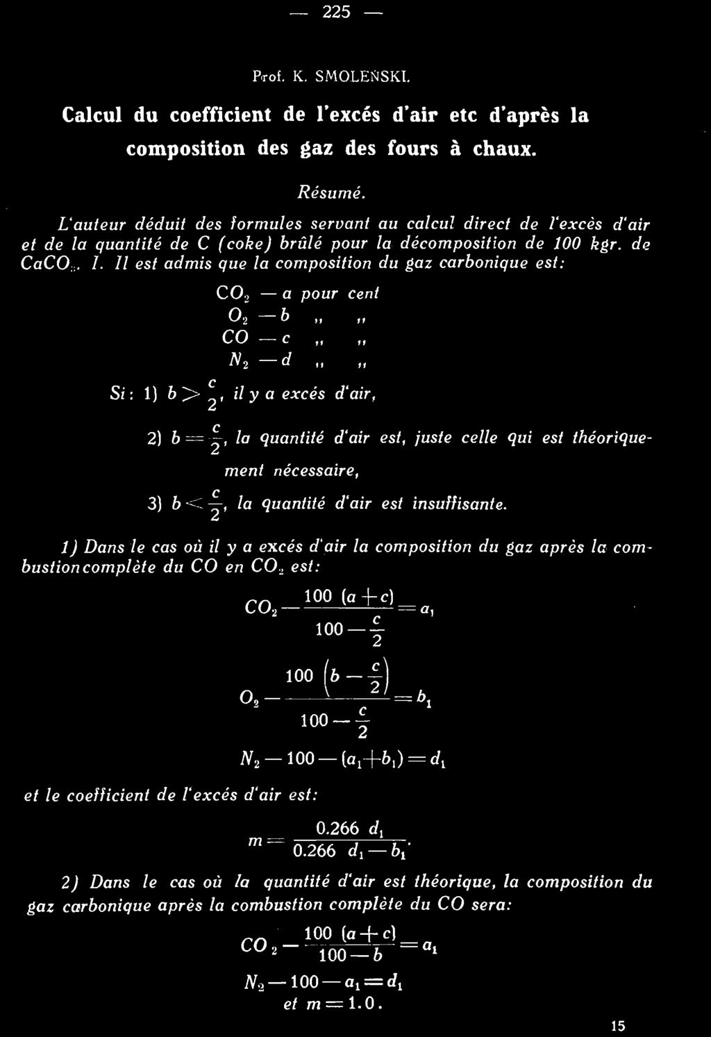 Il est admis que la omposition du gaz arbonique est: CO, a pour ent 0 2 6,, CO - iv 2 d Si: 1) b ]>, il y a exès d'air, 2) b =, la quantité d'air est, juste elle qui est théoriquement néessaire, 3) b