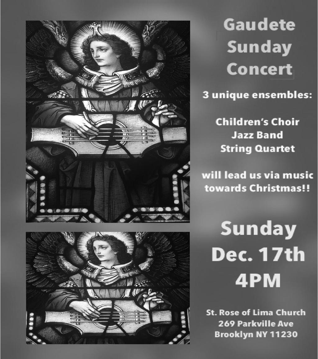 MASS INTENTIONS SATURDAY, December 16th 9:00 Purgatorial Society (December) Marion Romano 5:00PM + Paul & Sherlie Hughes SUNDAY, December 17th 8:00 People of the Parish 9:00 + Maria Adnazin 10:45 +