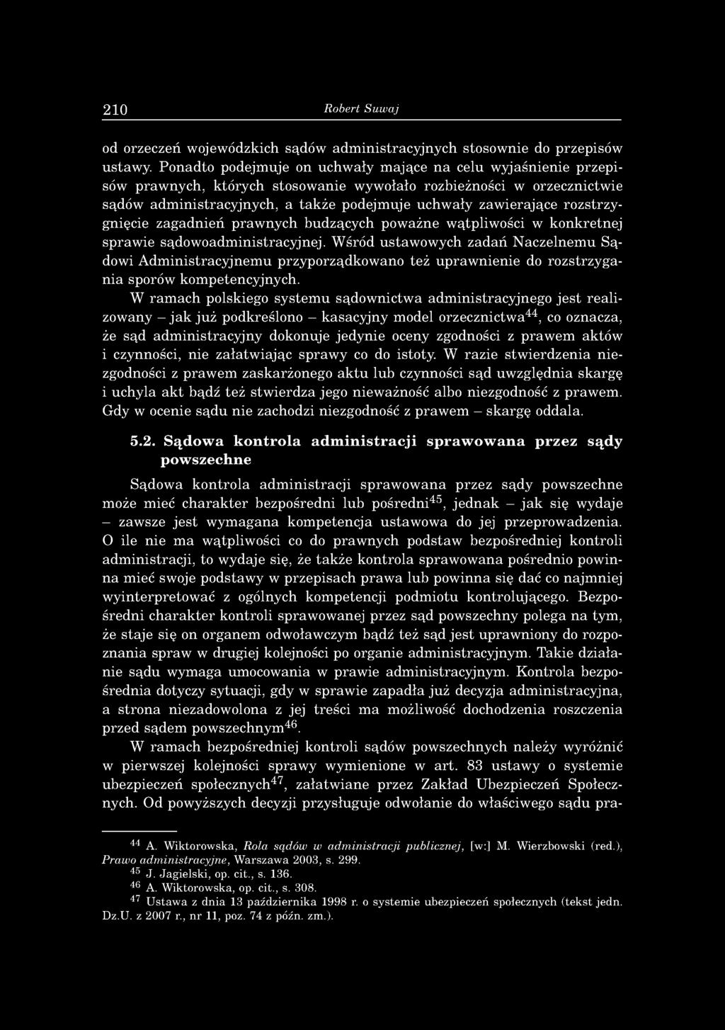 k ż e podejm uje u chw ały zaw ierające ro z strz y gnięcie z a g a d n ie ń p raw n y ch b u d zący ch pow ażne w ątpliw ości w k o n k re tn e j sp raw ie sąd o w o ad m in istracy jn ej.