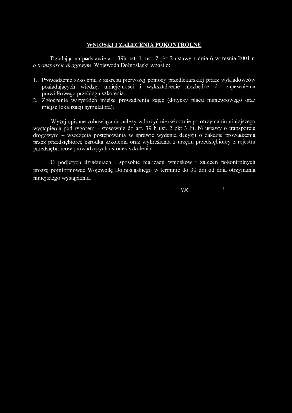 Zgłoszenie wszystkich miejsc prowadzenia zajęć (dotyczy placu manewrowego oraz miejsc lokalizacji symulatora).